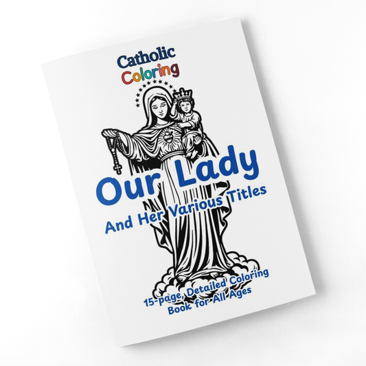 Our Lady & Her Titles Coloring Book